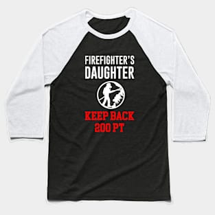 Firefighter's Daughter Baseball T-Shirt